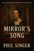 The Mirror's Song (The House on Wren Hollow Chronicles, #2) (eBook, ePUB) The Mirror's Song (The House on Wren Hollow Chronicles, #2) (eBook, ePUB)