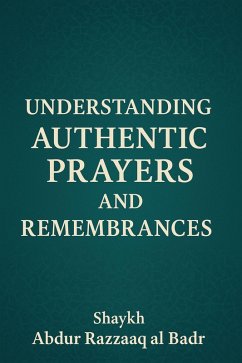 Cover Understanding Authentic Prayers And Remembrances (Learn Arabic by Reading the Authentic Islamic Texts, #1) (eBook, ePUB)