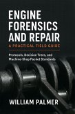 Engine Forensics and repair (eBook, ePUB)