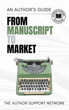 Cover From Manuscript to Market: A Authors Guide. (eBook, ePUB)