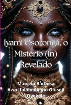 Cover Ìyàmí Ò¿òròngà - O Mistério (in)revelado. (eBook, ePUB)