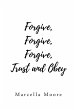 Forgive, Forgive, Forgive, Trust and... - Bild 1