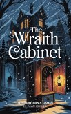 The Wraith Cabinet: A Parlor Trick Turns Deadly (eBook, ePUB)