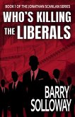Who's Killing the Liberals (The Jonathan Scanlan Series, #1) (eBook, ePUB)