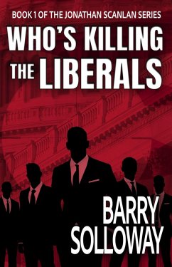 Cover Who's Killing the Liberals (The Jonathan Scanlan Series, #1) (eBook, ePUB)