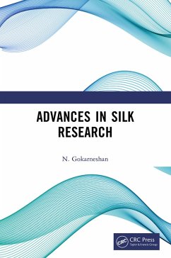 Advances in Silk Research (eBook, ePUB) - Gokarneshan, N.