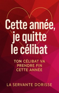 Cover Cette année, je quitte le célibat (eBook, ePUB)