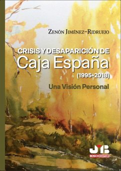Cover Crisis y Desaparición de Caja España (1995-2018) (eBook, ePUB)