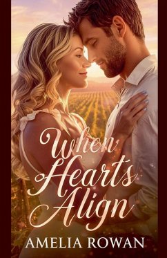 When Hearts Align - Rowan, Amelia When Hearts Align - Rowan, Amelia