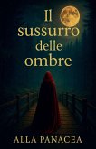 Il Sussurro delle Ombre Il Sussurro delle Ombre