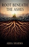 Root beneath the ashes