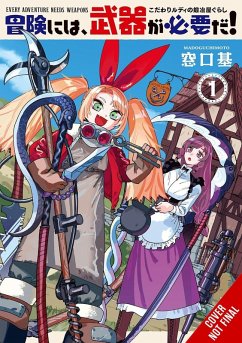 Cover Every Adventure Needs a Weapon!, Vol. 1