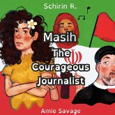 Masih, the Courageous Journalist