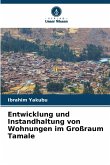 Entwicklung und Instandhaltung von Wohnungen im Großraum Tamale