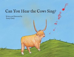 Can You Hear the Cows Sing? - Grey, Lucy