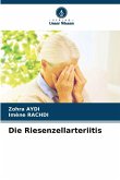 Die Riesenzellarteriitis