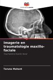 Imagerie en traumatologie maxillo-faciale Imagerie en traumatologie maxillo-faciale