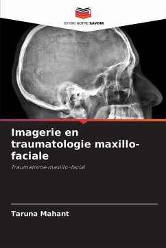 Imagerie en traumatologie maxillo-faciale - Mahant, Taruna Imagerie en traumatologie maxillo-faciale - Mahant, Taruna