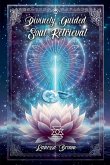 Divinely Guided Soul Retrieval