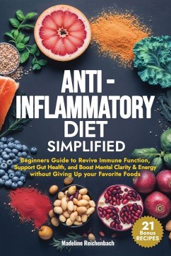 Anti-Inflammatory Diet Simplified - Reichenbach, Madeline