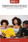 Engagement parental, estime de soi et performance scolaire des élèves