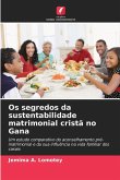 Os segredos da sustentabilidade matrimonial cristã no Gana Os segredos da sustentabilidade matrimonial cristã no Gana