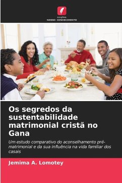 Cover Os segredos da sustentabilidade matrimonial cristã no Gana