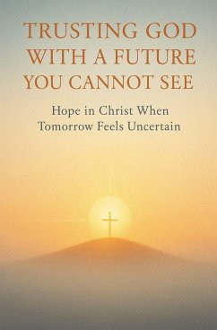 Cover Trusting God With a Future You Cannot See