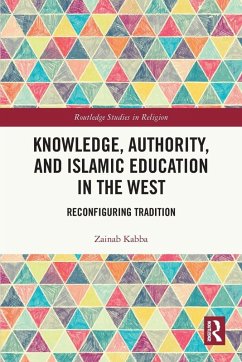 Cover Knowledge, Authority, and Islamic Education in the West