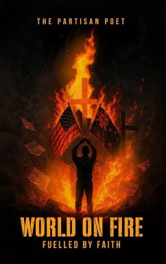 World on Fire - Poet, The Partisian