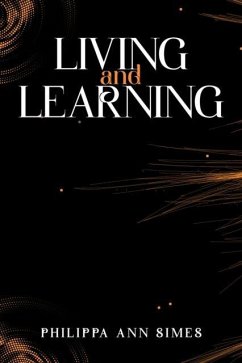 Living and Learning - Simes, Philippa Ann Living and Learning - Simes, Philippa Ann