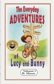 The Everyday Adventures of Lucy and Bunny The Everyday Adventures of Lucy and Bunny