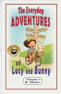 The Everyday Adventures of Lucy and Bunny - Mann, B.