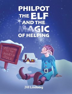 Philpot the Elf and the Magic of Helping - Lindberg, Jill