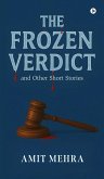 The Frozen Verdict and Other Short Stories