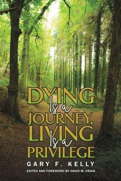Cover Dying Is a Journey, Living Is a Privilege