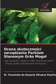 Ocena skuteczno¿ci zarz¿dzania Parkiem Stanowym Grão Mogol