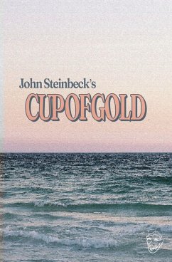 Cup of Gold - Steinbeck, John