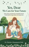 Yes, Dear-We Care for your Future