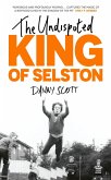 The Undisputed King of Selston