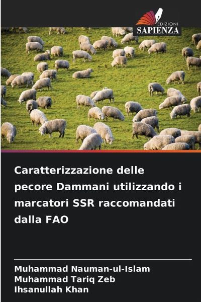 Caratterizzazione delle pecore Dammani utilizzando i marcatori SSR raccomandati dalla FAO Caratterizzazione delle pecore Dammani utilizzando i marcatori SSR raccomandati dalla FAO