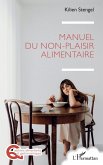 Manuel du non-plaisir alimentaire