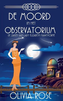DE MOORD IN HET OBSERVATORIUM - Rose, Olivia DE MOORD IN HET OBSERVATORIUM - Rose, Olivia