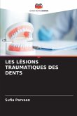LES LÉSIONS TRAUMATIQUES DES DENTS
