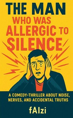 Cover The Man Who Was Allergic To Silence