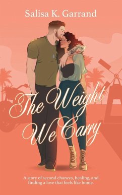 The Weight We Carry - Garrand, Salisa K