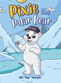 Pixie the Polar Bear Pixie the Polar Bear