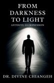 From Darkness to Light. Antidote to Depression From Darkness to Light. Antidote to Depression