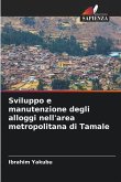 Sviluppo e manutenzione degli alloggi nell'area metropolitana di Tamale
