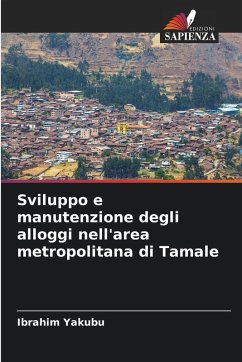 Sviluppo e manutenzione degli alloggi nell'area metropolitana di Tamale - Yakubu, Ibrahim